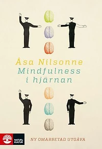 Mindfulness i hjärnan ((ny omarbetad utgåva)