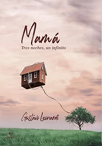Mamá: Tres noches, un infinito