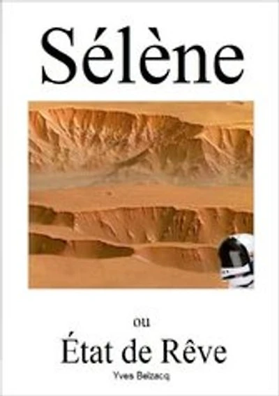 Sélène: ou État de Rêve