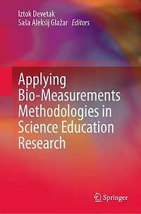 Applying Bio-Measurements Methodologies Science Education Research