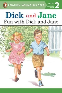 Dick and Jane: Fun with Jane