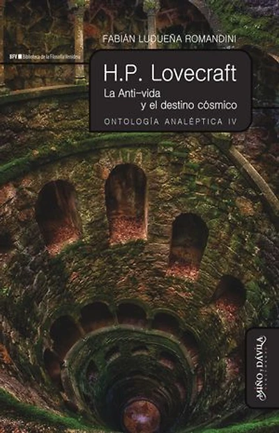 H.P. Lovecraft: La Anti-vida y el destino cósmico. Ontología analéptica IV