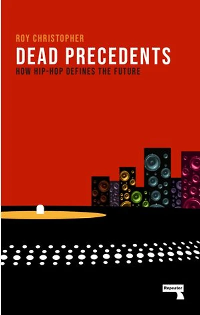 Dead Precedents: How Hip-hop Defines The Future