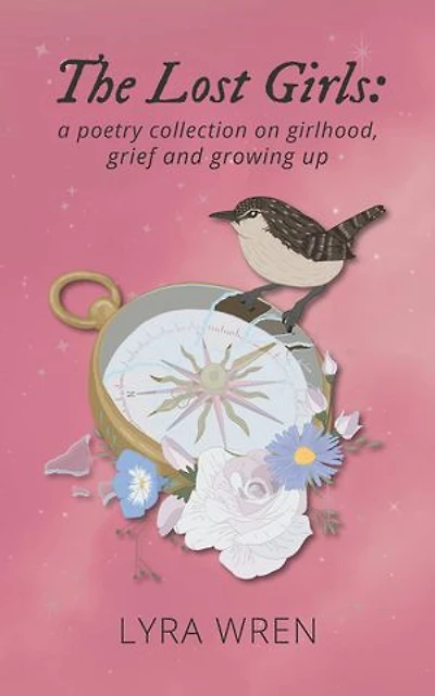 The Lost Girls: a poetry collection on girlhood