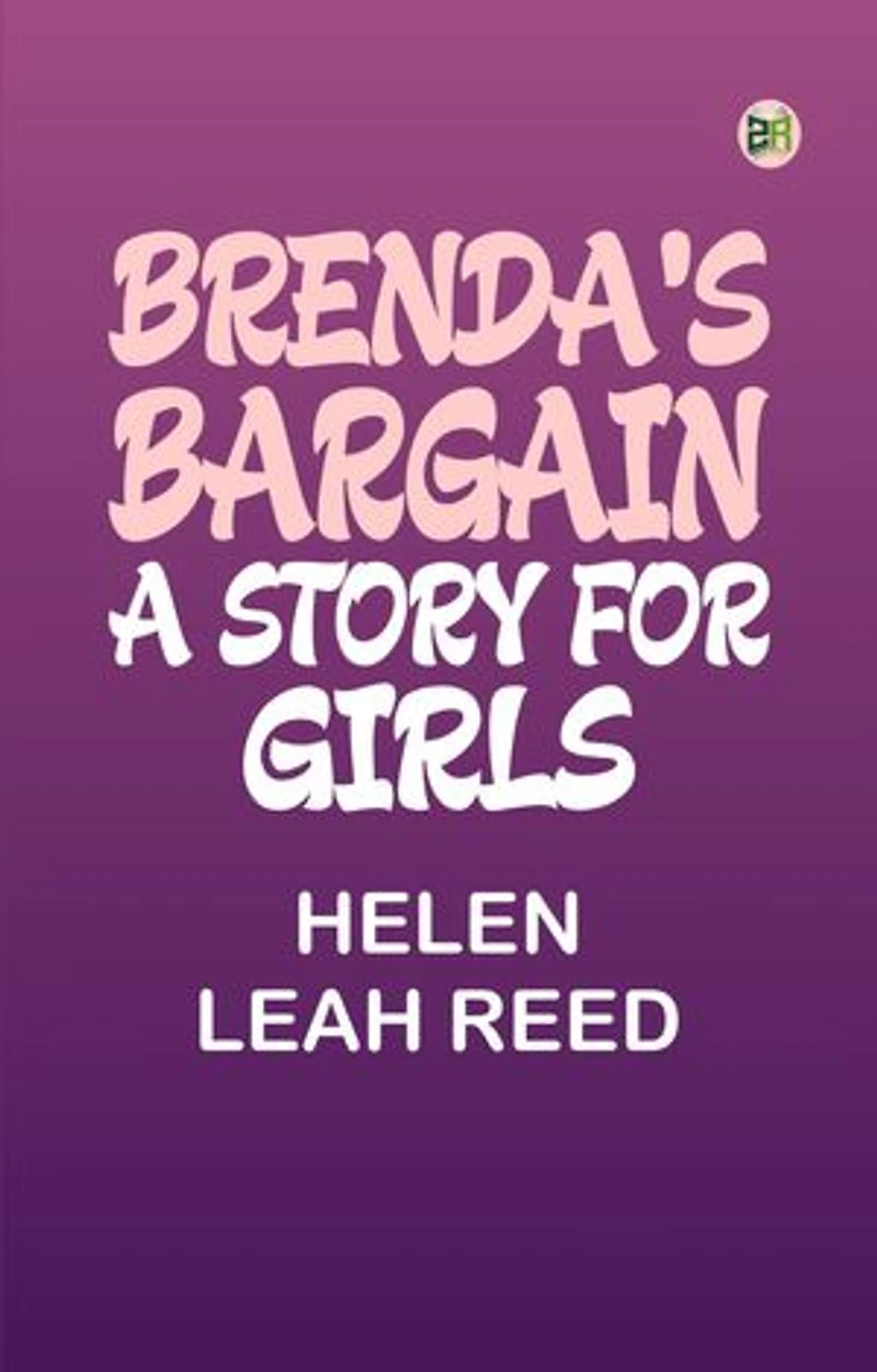 Brenda's Bargain: A Story for Girls