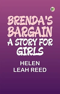 Brenda's Bargain: A Story for Girls