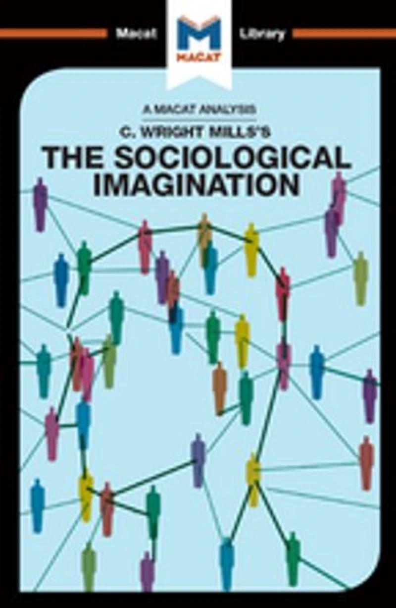 An Analysis Of C. Wright Mills's The Sociological Imagination