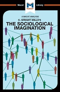 An Analysis Of C. Wright Mills's The Sociological Imagination