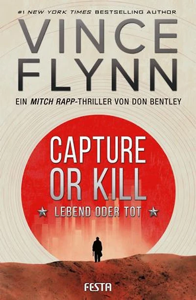 CAPTURE OR KILL - Lebend oder tot: Ein Action-Thriller