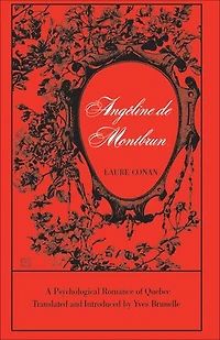 Ang�line de Montbrun: A Psychological Romance of Quebec