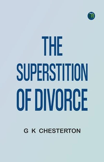 The Superstition of Divorce