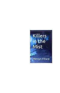 Killers in the Mist