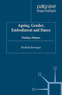 Ageing, Gender, Embodiment and Dance: Finding a Balance