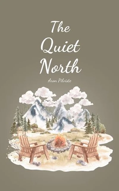 The Quiet North