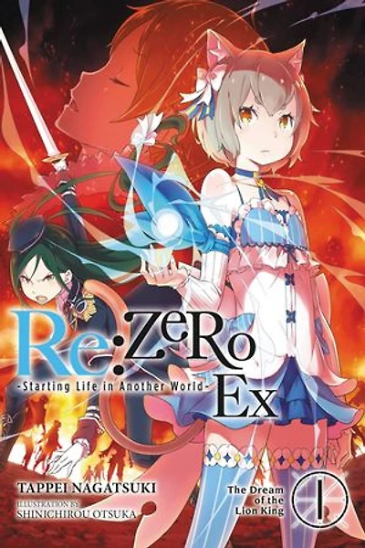 Re:ZERO -Starting Life Another World- Ex, Vol. 1 (light novel): the Dream of Lion King