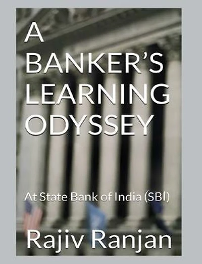 A Banker's Learning Odyssey: At State Bank of India (SBI)