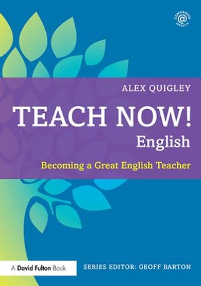 Teach Now! English: Becoming A Great English Teacher