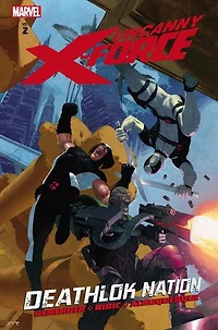 Uncanny X-Force Vol. 2: Deathlok Nation