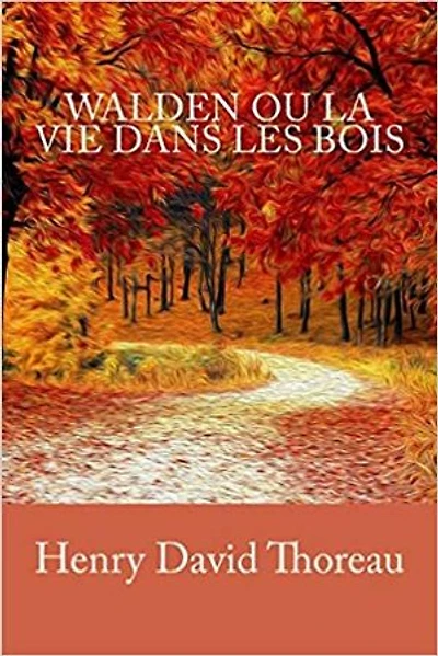 Walden ou La Vie dans les bois