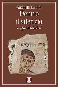 Dentro il silenzio: Viaggio nell’interiorità