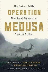 Operation Medusa: The Furious Battle That Saved Afghanistan From Taliban