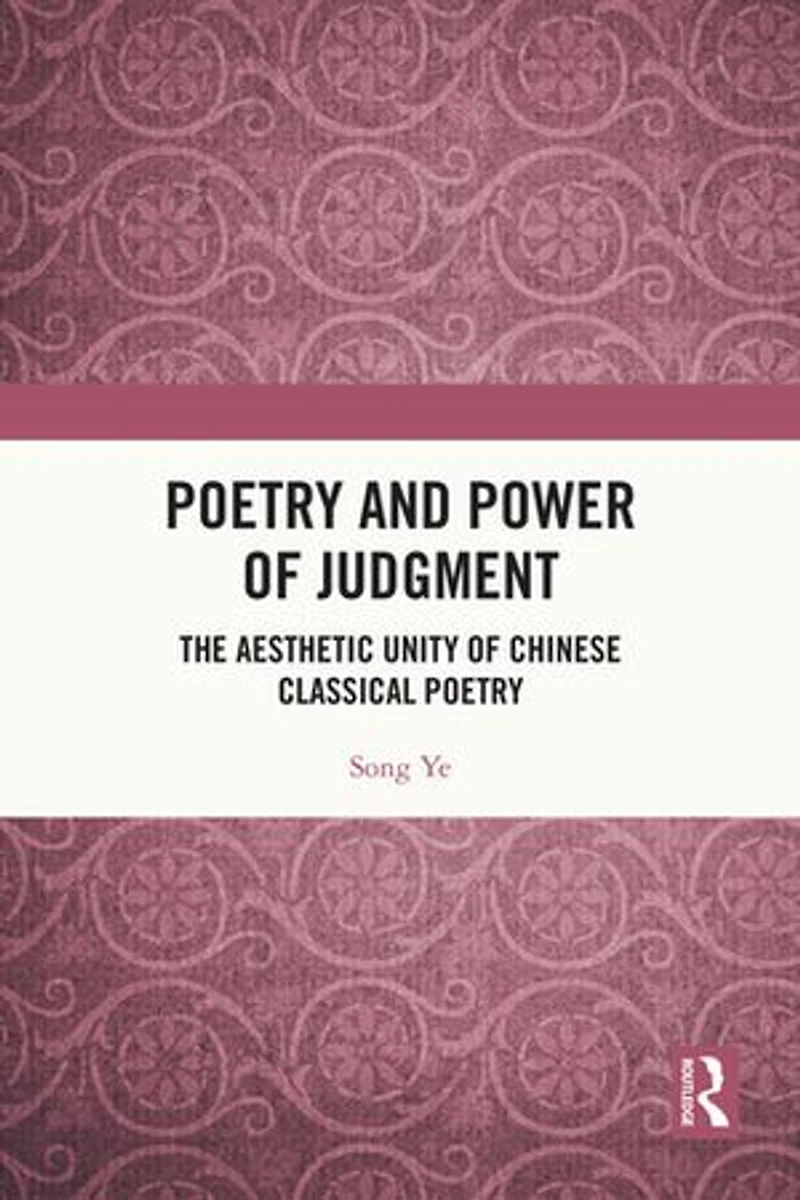 Poetry and Power of Judgment: The Aesthetic Unity Chinese Classical