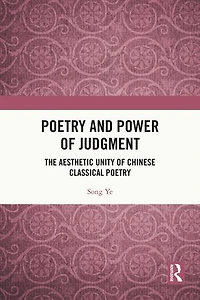 Poetry and Power of Judgment: The Aesthetic Unity Chinese Classical