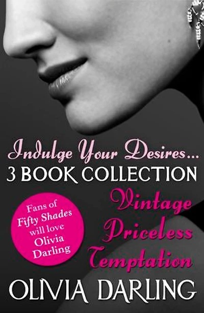 Indulge Your Desires: The Olivia Darling 3-Book Bundle - Vintage, Priceless, Temptation