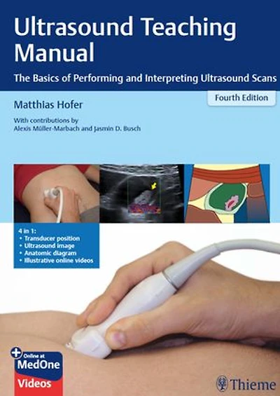 Ultrasound Teaching Manual: The Basics Of Performing And Interpreting Scans