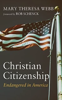 Christian Citizenship: Endangered in America
