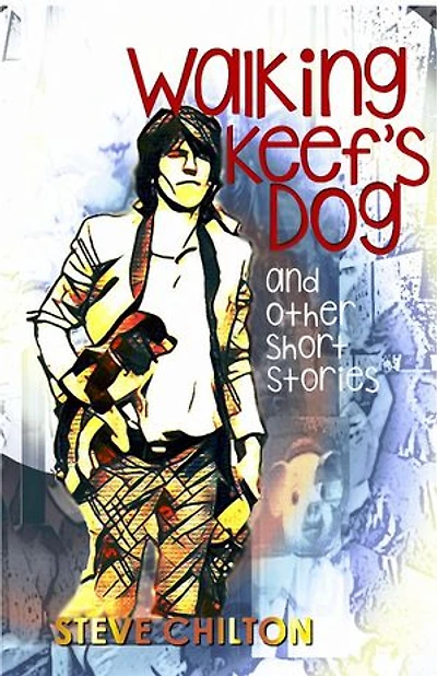Walking Keef's Dog & Other Short Stories