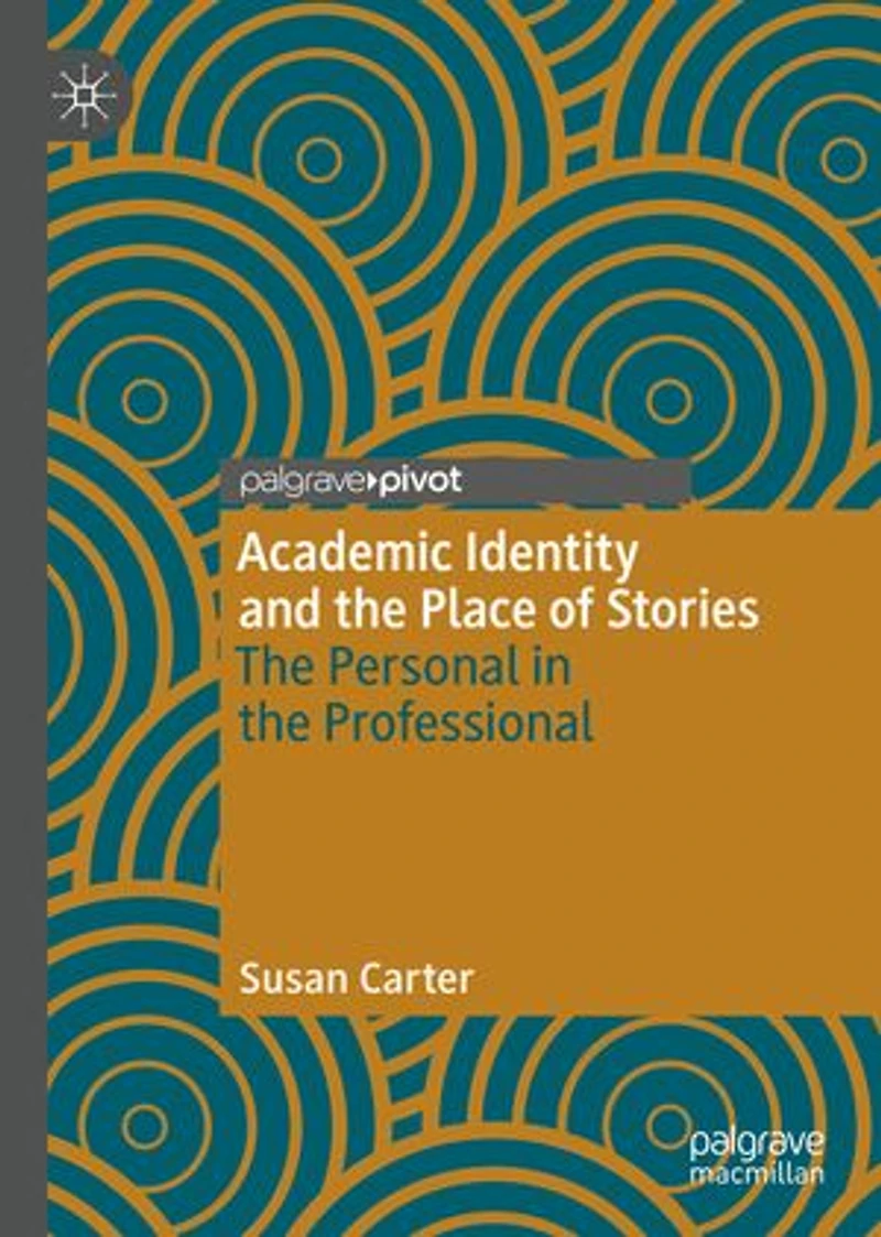 Academic Identity And The Place Of Stories: Personal Professional