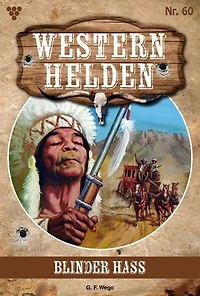 Blinder Hass: Western Helden 60 – Western