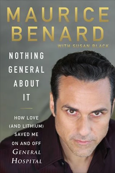 Nothing General About It: How Love (and Lithium) Saved Me On And Off Hospital