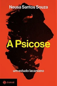 A psicose: Um estudo lacaniano