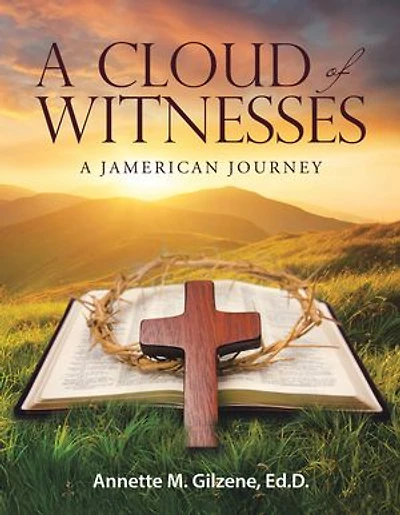 A Cloud of Witnesses: Jamerican Journey