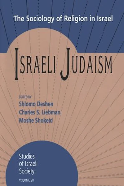 Israeli Judaism: The Sociology Of Religion Israel