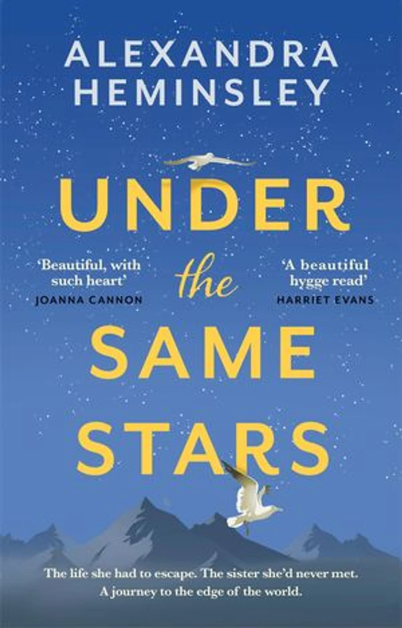 Under the Same Stars: A beautiful and moving tale of sisterhood wilderness