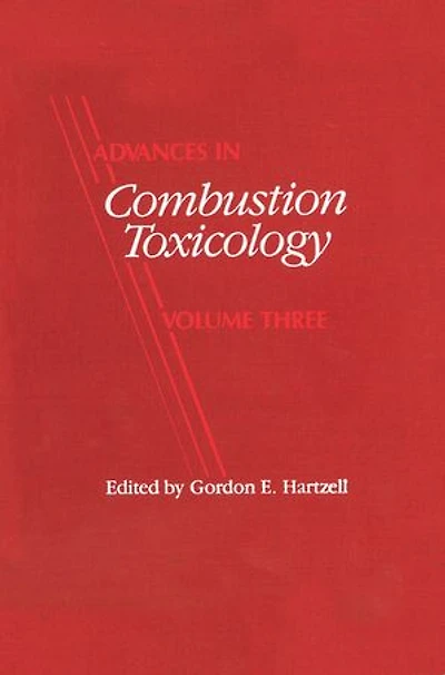Advances Combustion Toxicology: Volume 3