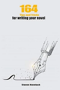 164 Tips and Tricks for Writing your Novel