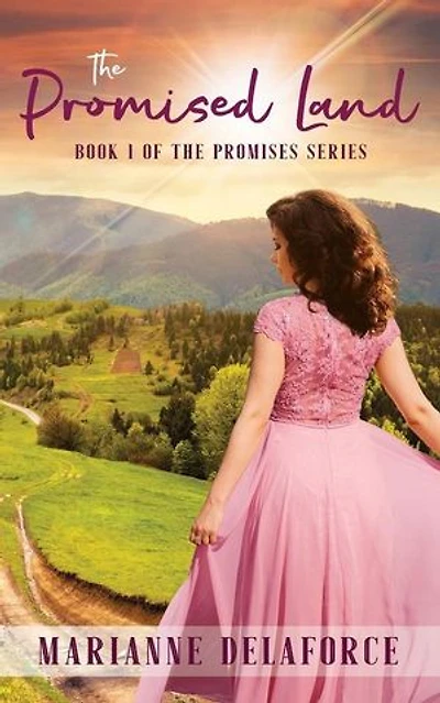 The Promised Land: The Promises Series, #1