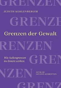 Grenzen der Gewalt: Wie Außengrenzen ins Innere wirken