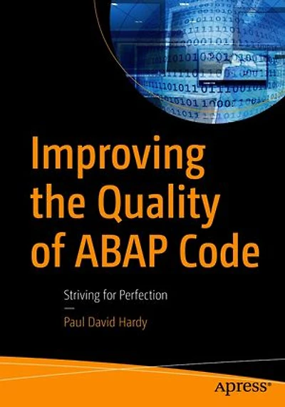 Improving The Quality Of Abap Code: Striving For Perfection