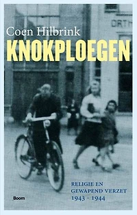 Knokploegen: religie en gewapend verzet, 1943-1944
