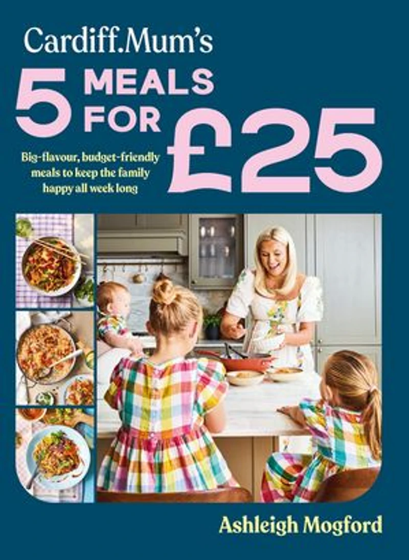 Cardiff Mum's 5 meals For £25: Big-flavour, budget-friendly to keep the family happy all week long