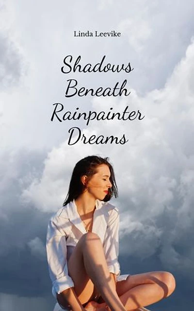 Shadows Beneath Rainpainter Dreams