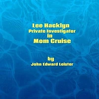 Lee Hacklyn Private Investigator in Mom Cruise: Lee Hacklyn, #1