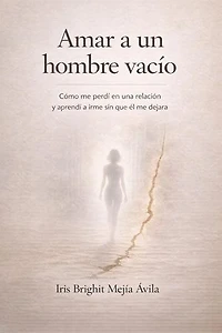 Amar a un hombre vacío