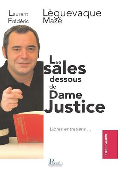 Les sales dessous de Dame Justice