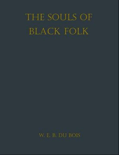 The Souls of Black Folk
